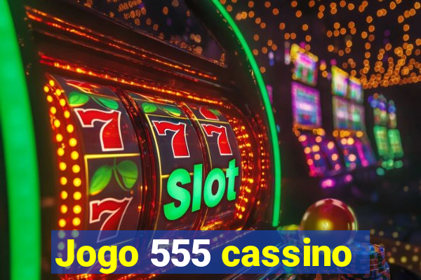 Jogo 555 cassino