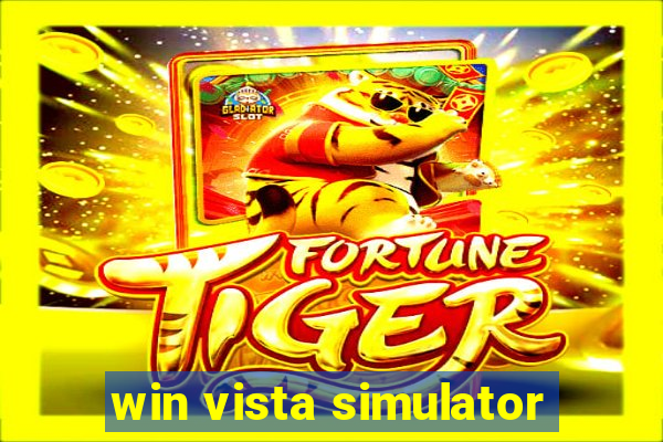 win vista simulator
