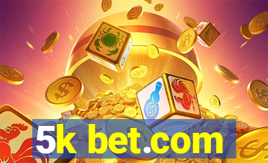 5k bet.com