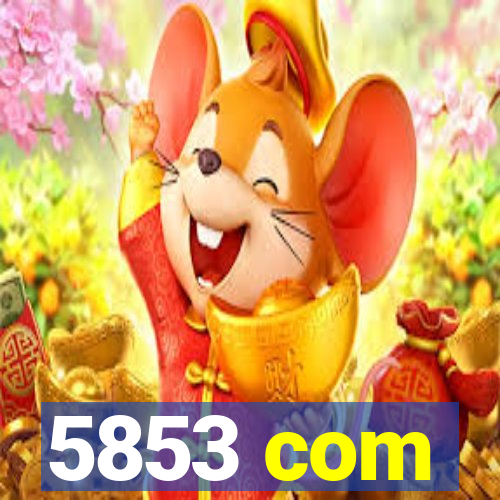 5853 com