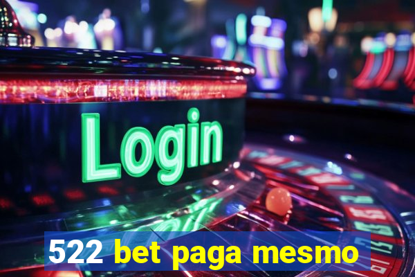 522 bet paga mesmo