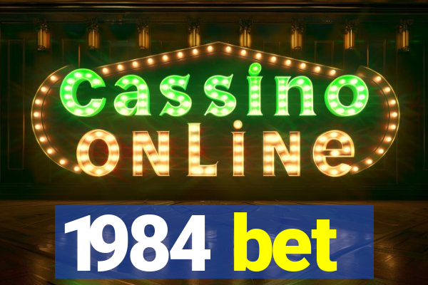 1984 bet