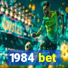 1984 bet