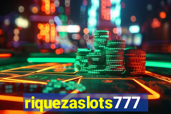 riquezaslots777