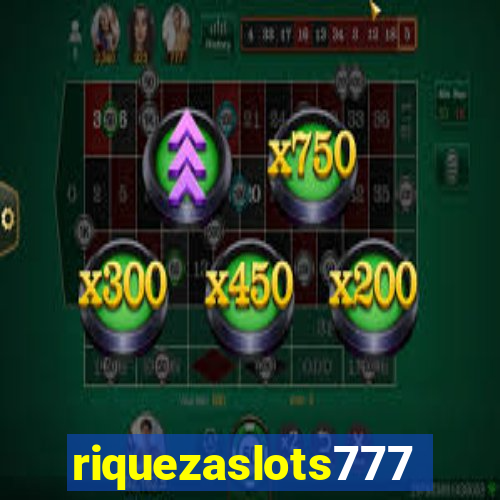 riquezaslots777