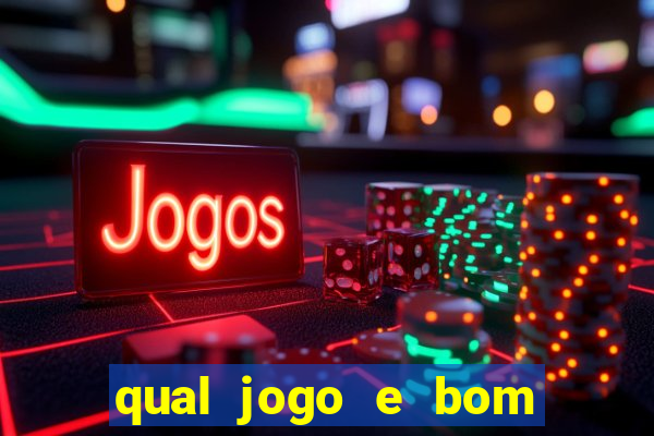qual jogo e bom para ganhar dinheiro