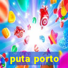 puta porto