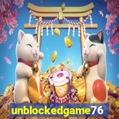 unblockedgame76