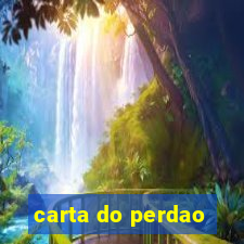 carta do perdao