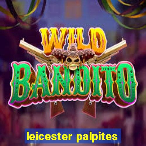 leicester palpites