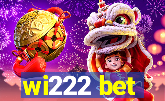 wi222 bet