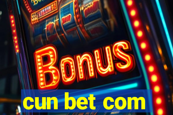 cun bet com
