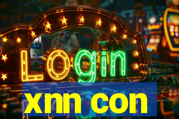 xnn con