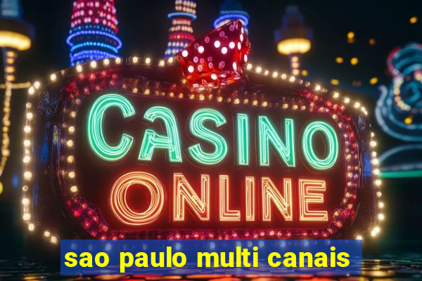 sao paulo multi canais