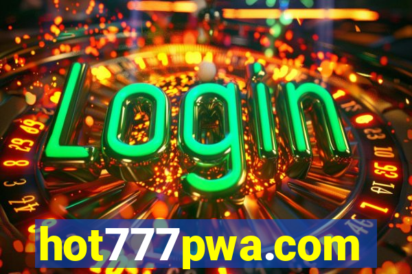 hot777pwa.com