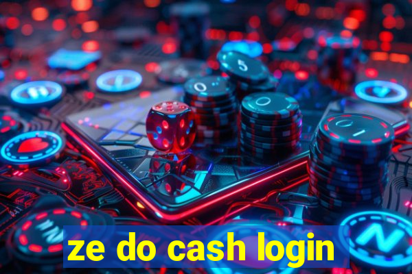 ze do cash login