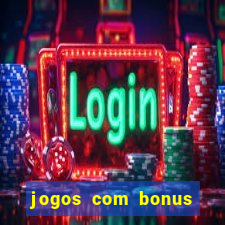 jogos com bonus sem deposito