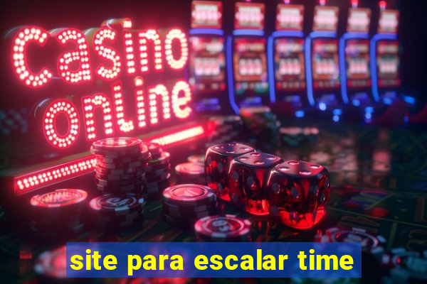 site para escalar time
