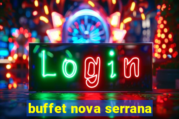 buffet nova serrana