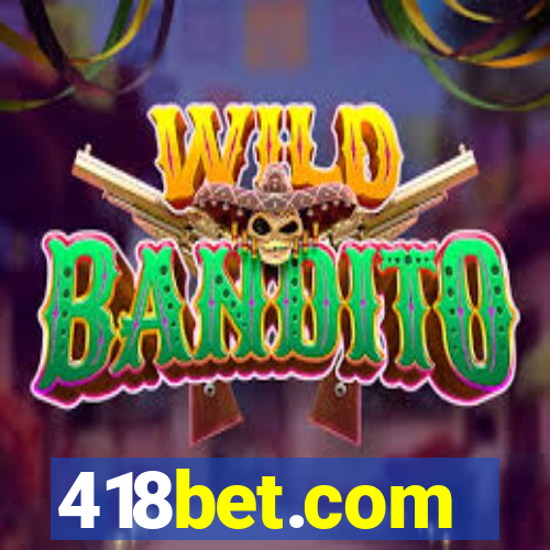 418bet.com
