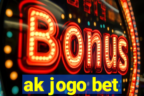 ak jogo bet