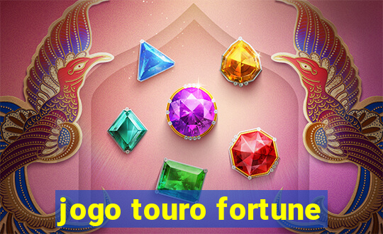 jogo touro fortune