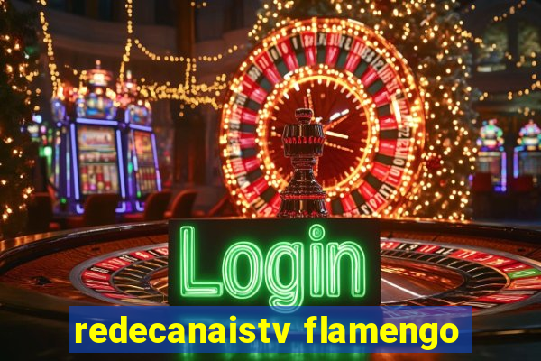 redecanaistv flamengo