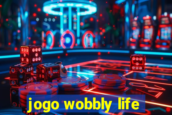 jogo wobbly life