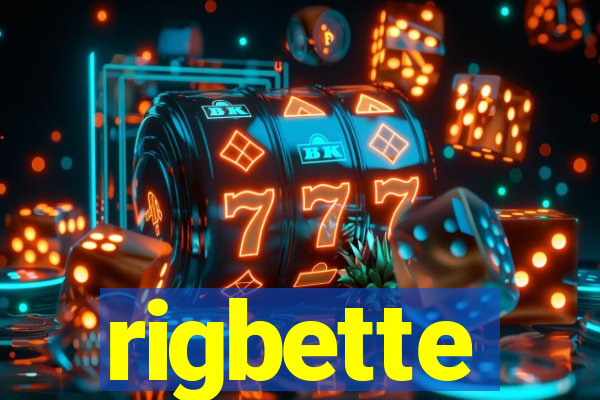rigbette