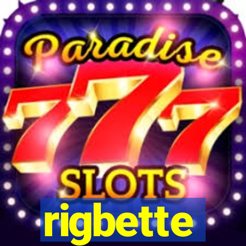 rigbette