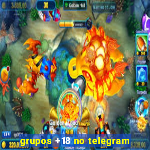grupos +18 no telegram