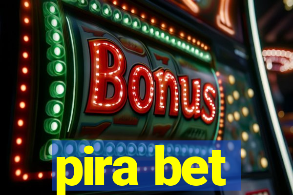 pira bet