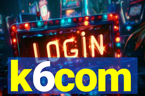 k6com