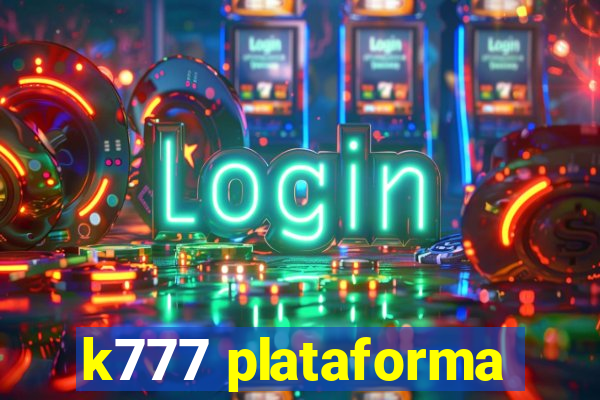 k777 plataforma