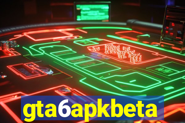 gta6apkbeta