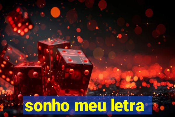 sonho meu letra