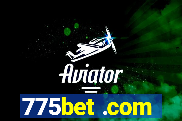 775bet .com