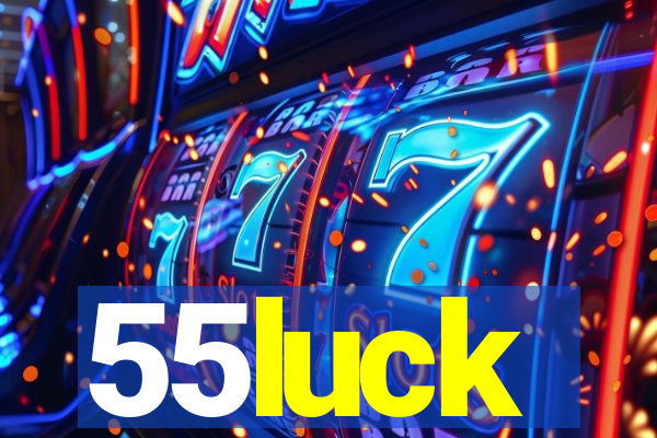 55luck