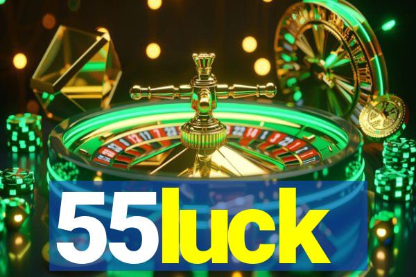 55luck