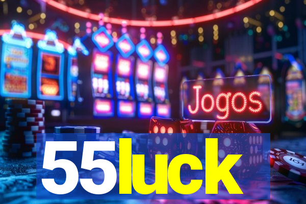 55luck