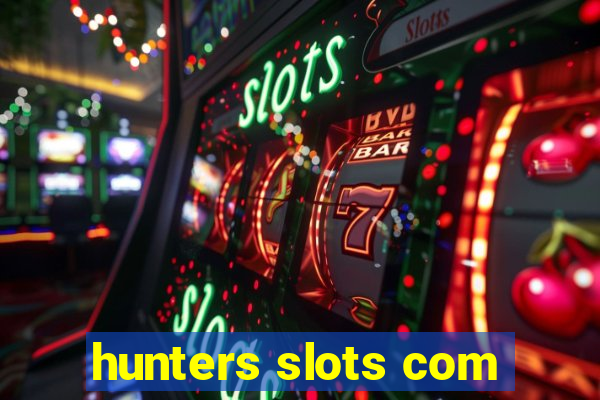 hunters slots com