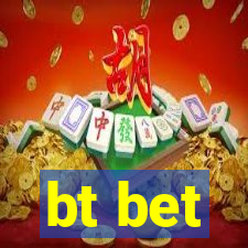 bt bet