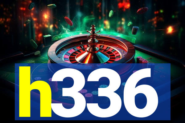 h336