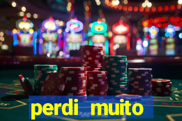 perdi muito dinheiro em apostas