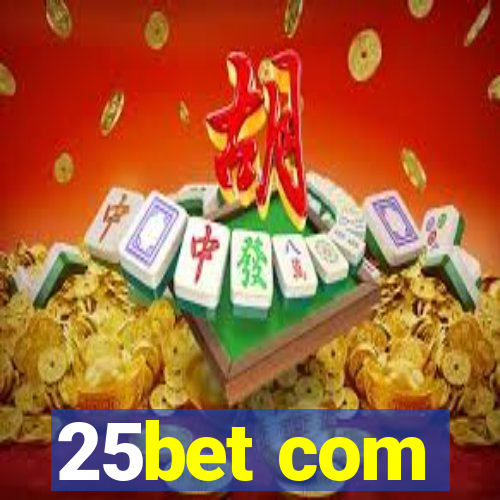 25bet com