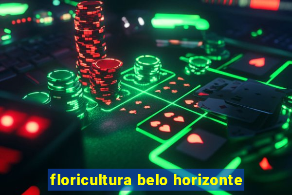 floricultura belo horizonte