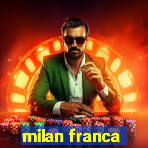 milan franca