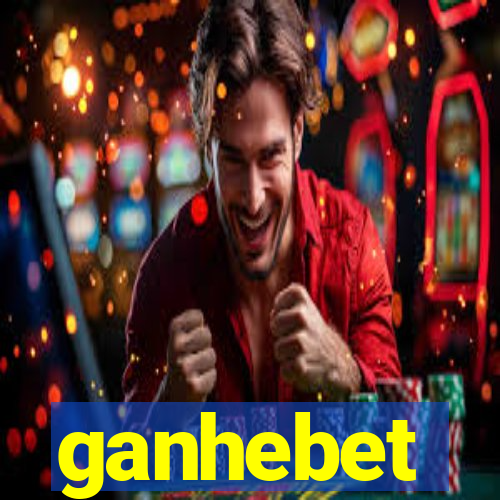 ganhebet