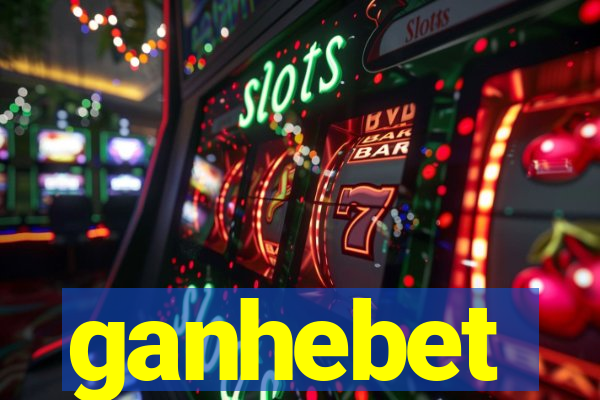 ganhebet