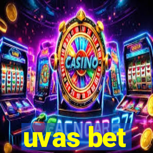 uvas bet